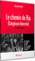 Le Chemin de Rio (Cargaison blanche)