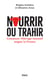 Nourrir ou trahir : Comment l'élevage intensif saigne la France