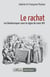 Le rachat : Les Barbaresques sous le règne de Louis XIV