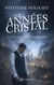 Les Années Cristal Tome 3 : La Chute des Maîtres