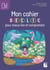 Mon cahier DECLIC - CM1-CM2 - Cahier de l'élève