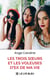 Les trois soeurs et les voleuses d'ex de ma vie