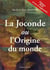 La Joconde ou l'origine du monde
