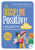 La discipline positive en la classe : Favoriser l'apprentissage en développant les compétences psychosociales