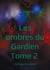 Les ombres du Gardien : L'héritage du silence