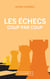Les échecs coup par coup