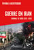 Guerre en Iran : Journal de bord 2025-2026