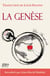La Genèse : le récit des origines, texte de la Bible en version intégrale