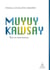 Muyuy Kawsay : Être en mouvement