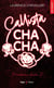Freakin' love Tome 2 : Callista Cha-Cha