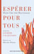 Espérer pour tous. Suivi de L'enfer une question