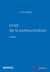 Droit de la communication (3e édition)