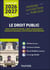 Le Droit public : Droit constitutionnel - Droit administratif - Finances publiques - Institutions européennes - Catégories A, B et C