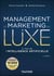 Management et Marketing du luxe : À l'ère de l'intelligence artificielle (5e édition)