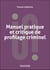 Manuel pratique et critique de profilage criminel
