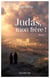 Judas, mon frère !