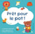 Prêt pour le pot !