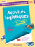 Mon métier, mes compétences : Activités logistiques en plateau technique - Bac Pro Métiers de la logistique - Pochette élève