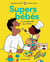 Super bébés : Et on applaudit les artistes !