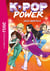 K-Pop power Tome 2 : Jeux mortels