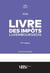 Livre des impôts luxembourgeois 2026 : Annoté et commenté