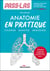 PASS-LAS - Anatomie en pratique - Cahier d'activités pour réussir en PASS/LAS/IFSI
