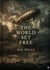 The World Set Free : by H. G. Wells