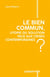 Le bien commun : Utopie ou solution face aux crises contemporaines ?