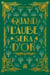 Quand l'aube sera d'or