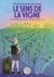 Le sens de la vigne : Chroniques d'une citadine plongée dans le monde du vin