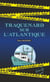 Traquenard sur l'Atlantique