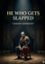He Who Gets Slapped : by Leonid Andreyev
