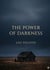 The Power of Darkness : by Leo Tolstoy