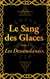 Le Sang des Glaces : Les Descendantes