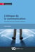 L'éthique de la communication : Introduction aux notions de base