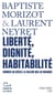 Liberté, dignité, habitabilité : Donner au siècle la valeur qui lui manque