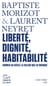 Liberté, dignité, habitabilité : Donner au siècle la valeur qui lui manque