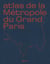Atlas de la Métropole du Grand Paris