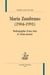 Maria Zambrano (1904-1991) : Radiographie d'une âme et d'une pensée