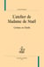 L'atelier de Madame de Staël : Corinne ou l'Italie