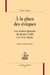 À la place des évêques : Les vicaires généraux du diocèse d'Albi (XVIe-XVIIIe siècle)