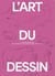 L' Art du Dessin, tome 3 : Le guide pratique du dessin animalier