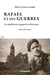 Rafael et ses guerres : Un républicain espagnol en Résistance