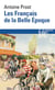 Les Français de la Belle Époque