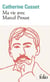 Ma vie avec Marcel Proust