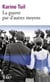 La guerre par d'autres moyens