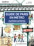 Guide de Paris en métro : 160 adresses et expériences à découvrir ligne par ligne
