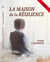 La maison de la résilience GC