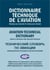 DICTIONNAIRE TECHNIQUE DE L'AVIATION Français-Russe et Anglais-Russe : DICTIONNAIRE TECHNIQUE DE L'AVIATION