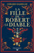 La fille de Robert le Diable